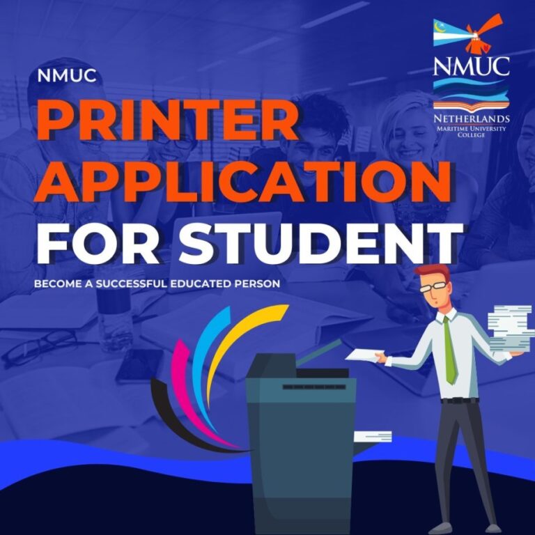 Netherlands Maritime University College (NMUC) Printer Application guidelines for all students